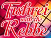 Tishrei with the Rebbe (Film Trailer)
